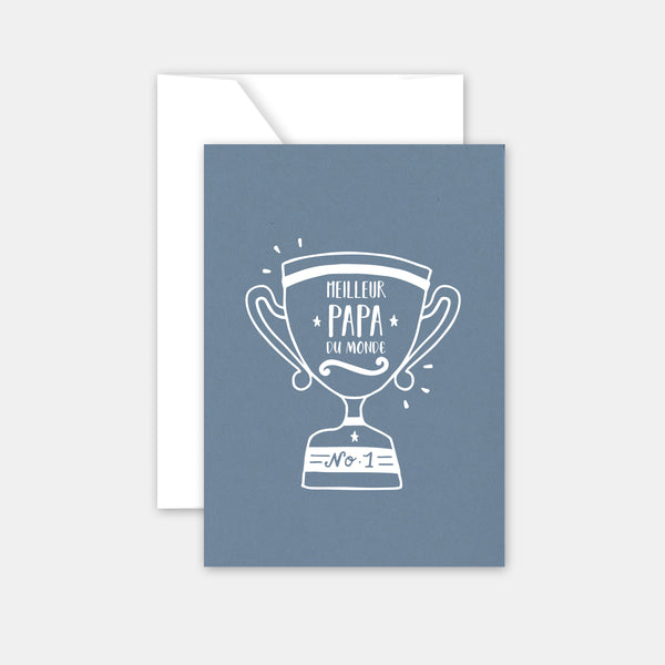 Carte Fêtes des Pères - Meilleur Papa du Monde